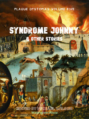 cover image of Plague Dystopias Volume Five
